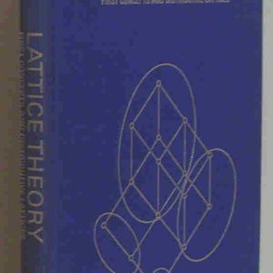 Lattice Theory; First Concepts And Distributives Lattices By George Gratzer