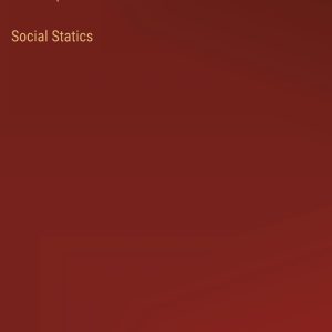 SOCIAL STATICS  REVISED 2nd EDITION