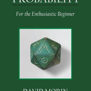 PROBABILITY For the Enthusiastic Beginner  DAVID MORIN