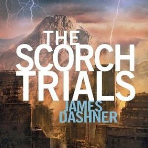 The Scorch Trials By James Dashner