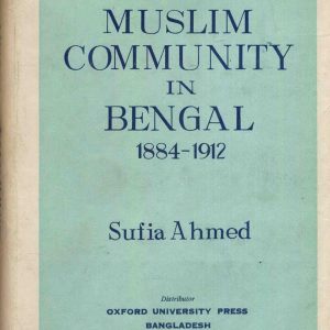 Muslim Community in Bengal, 1884-1912 (Original old Book)