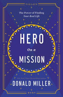 Hero on a Mission: A Path to a Meaningful Life (Eco)