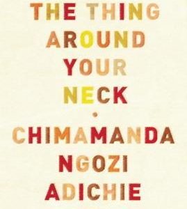 The Thing Around Your Neck