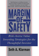 Margin of Safety: Risk-averse Value Investing Strategies for the Thoughtful Investor