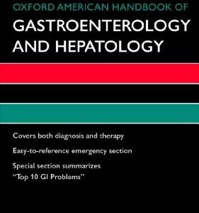 Oxford American Handbook of Gastroenterology and Hepatology