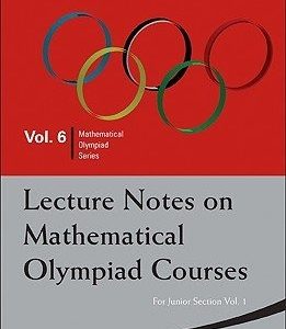 Lecture Notes on Mathematical Olympiad Courses: For Junior Section Vol. 2
