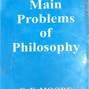 Some Main Problems of Philosophy Book by G. E. Moore