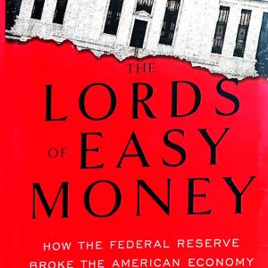 The Lords of Easy Money