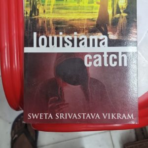 louisiana  catch By SWETA SRIVASTAVA VIKRAM