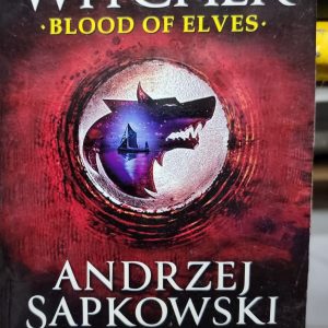 THE WITCHER; BLOOD OF ELVES By ANDRZEJ SAPKOWSKI