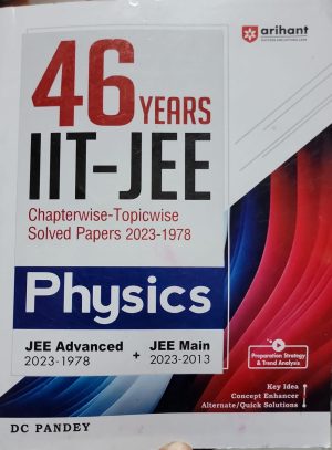 46 Years Physics Chapterwise Topicwise Solved Papers 2023-1978 IIT JEE ...