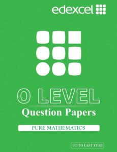 Edexcel O Level IGCSE (9-1) Pure Mathematics Year Wise Question Paper – Up To Last Year