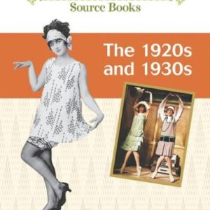 The 1920s and 1930s (Costume And Fashion Source Books)