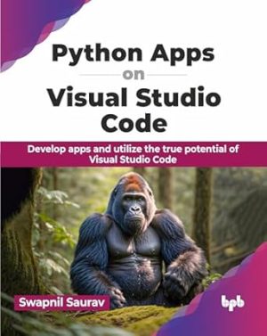 Python Apps on Visual Studio Code Develop apps and utilize the true ...