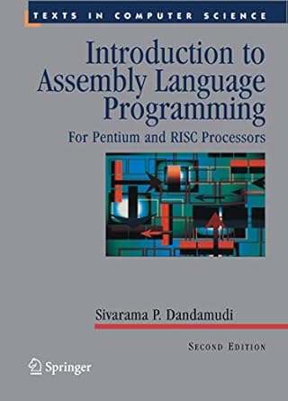 Introduction To Assembly Language Programming by Sivarama P. Dandamudi ...