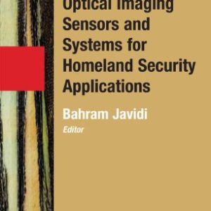 Optical Imaging Sensors and Systems for Homeland Security Applications(Hardcover) Advanced Sciences and Technologies for Security Applications : 2 by Bahram Javidi (Editor)