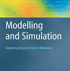 Modelling and Simulation(Hardcover) Exploring Dynamic System Behaviour by Gilbert Arbez , Louis G. Birta
