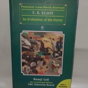 T . S  ELIOT  AN Evaluation Of His Poetry  (Ramji Lal)