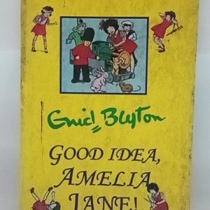 GOOD  IDEA  AMELIA  JANE  ( ENID BLYTON )