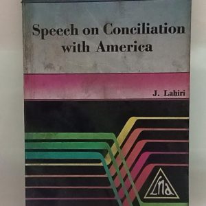Speech On Conciliation  With America    ( j. Lahiri )
