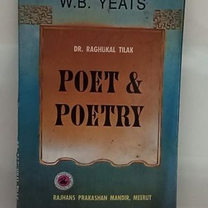 Poet and Poetry    ( W. B. YEATS )