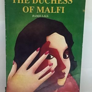 JOHN WEBSTAR  THE DUCHESS OF MALFI   ( RAMJI  LAL  )