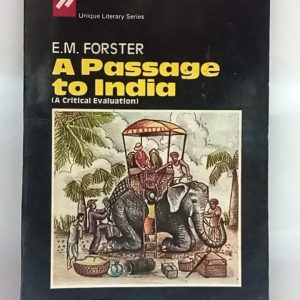 E . M . FORESTER   A Passage to Indian  ( Dr . S . Sen )