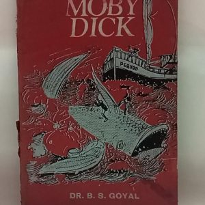 MOBY  DICK   ( DR. B. S. GOYAL )
