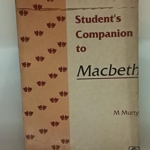 Students Companions to Macbeth  ( M Murty )