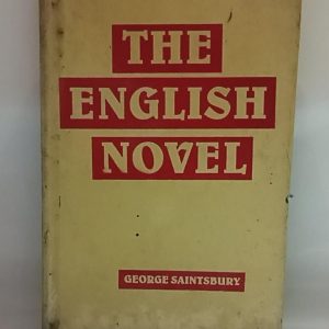 THE ENGLISH NOVEL   ( GEORGE  SAINTSBURY )