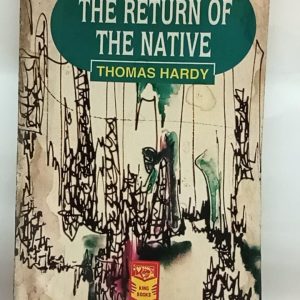 KING'S  THE RETURN OF THE NATIVE  ( THOMAS  HARDY )