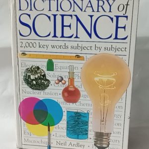 DICTIONARY OF  SCIENCE      2000 KEY WORD SUBJECT TO SUBJECT   ( NEIL  ARDLEY  )