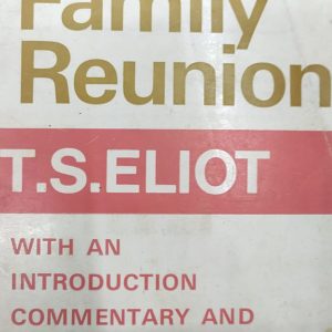 The Family Reunion T.S.ELIOT