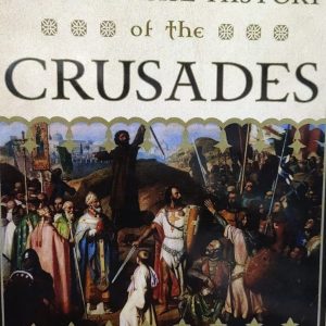 THE CONCISE HISTORY *** of the CRUSADES