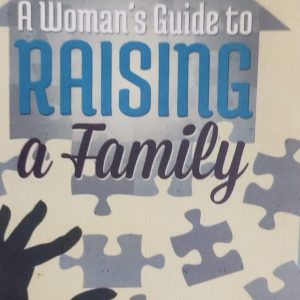 Woman's Guide to RAISING a Family