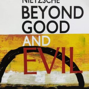 FRIEDRICH NIETZSCHE BEYOND GOOD AND EVH