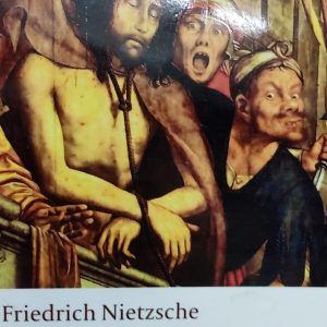 Friedrich Nietzsche Ecce Homo