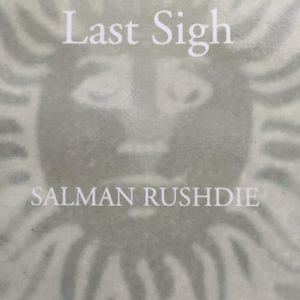The Moor's Last Sigh SALMAN RUSHDIE