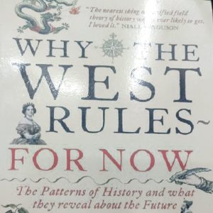WHY HE WEST RULES FOR NOW