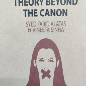 SOCIOLOGICAL THEORY BEYOND THE CANON