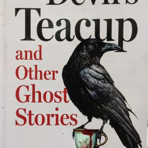 The Devil's Teacup and Other Ghost Stories