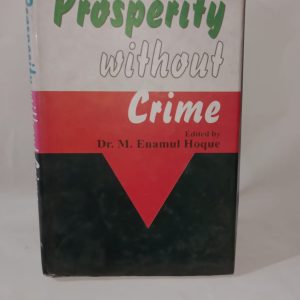 Prosperity without Crime Edited by Dr. M. Enamul Hoque