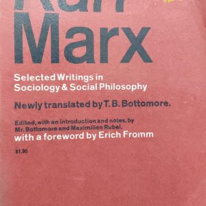 Karl Marx Selected Writings in Sociology & Social Philosophy (48R)