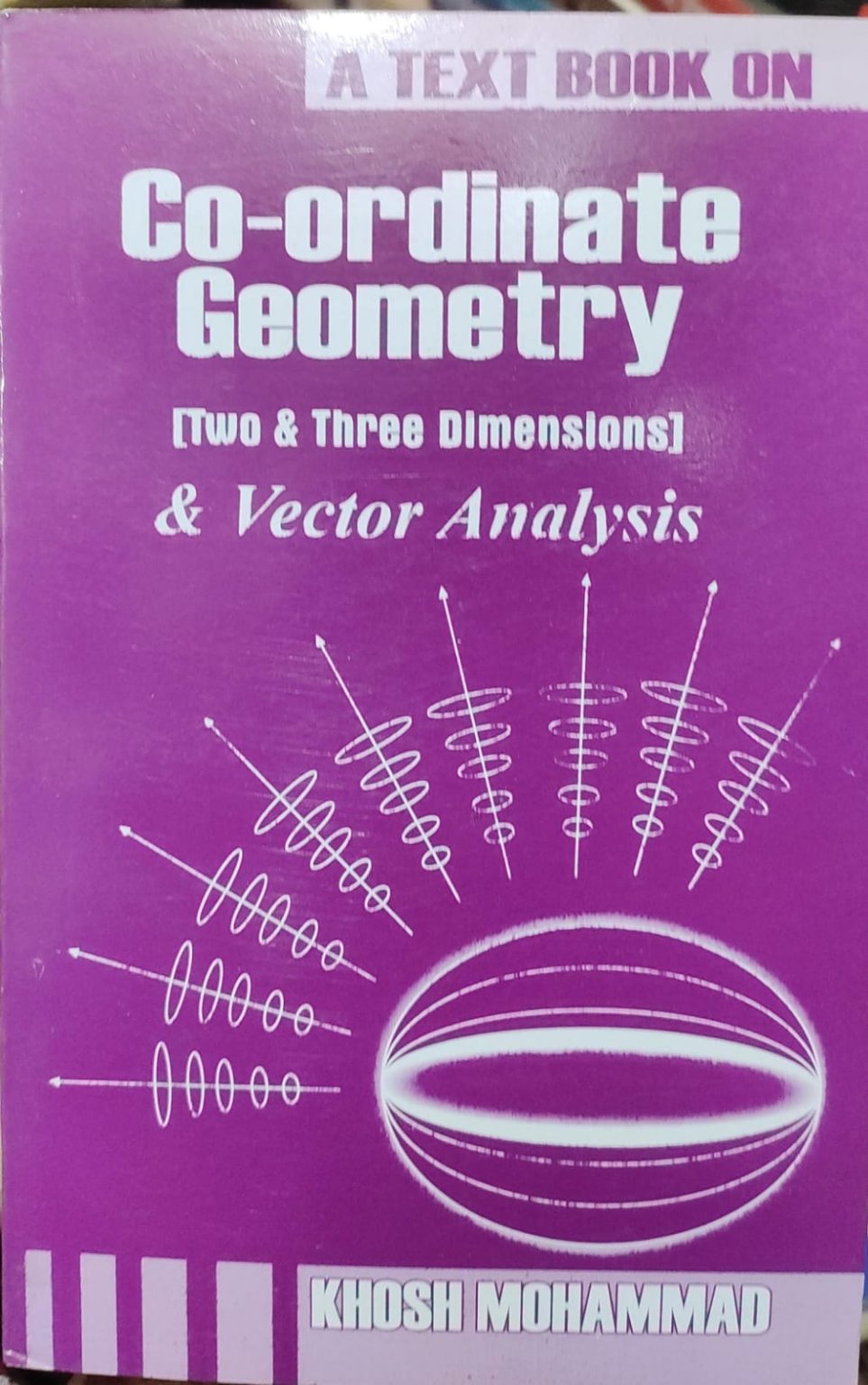 Co-ordinate Geometry [Two & Three Dimensions] & Vector Analysis ...