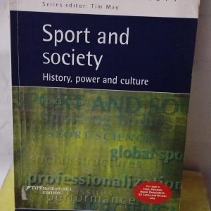 Sport and society History, power and culture