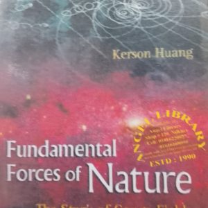 Fundamental Forces of Nature ESTD: 1990 The Story of Gauge Fields