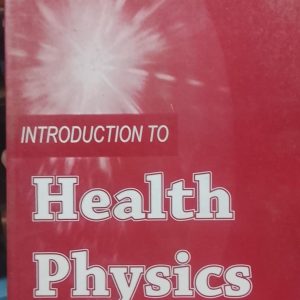 INTRODUCTION TO Health Physics