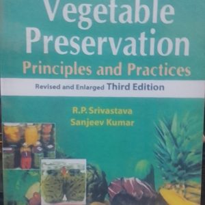 Fruit and Vegetable Preservation Principles and Practices Revised and Enlarged Third Edition