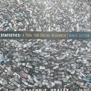 STATISTICS: A TOOL FOR SOCIAL RESEARCH | NINTH EDITION