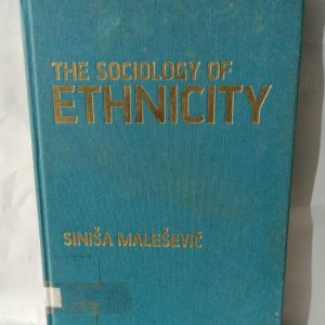THE SOCIOLOGY OF ETHNICITY
